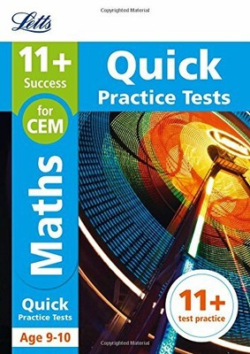 11+ Maths Quick Practice Tests Age 9-10 for the CEM tests (Letts 11+ Success),