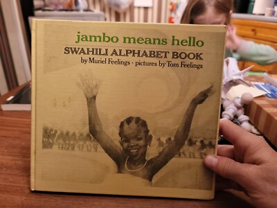 JAMBO MEANS HELLO: SWAHILI ALPHABET BOOK 1974 HC  PH Africa