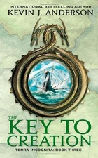 The Key to Creation (Terra Incognita, 3)