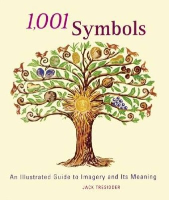 1,001 Symbols: An Illustrated Guide to Imagery and Its Meaning - VERY GOOD