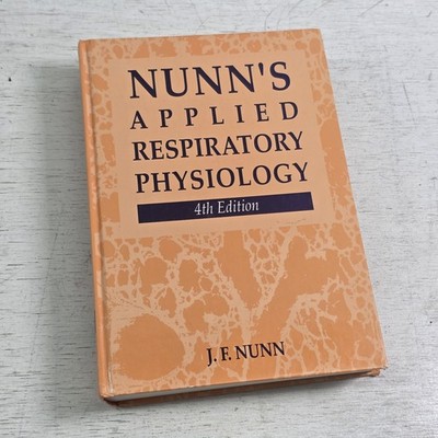 Nunn's Applied Respiratory Physiology by Nunn, John F. 4th Edition Hardback Book