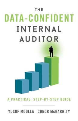 Moolla - Data-Confident Internal Auditor  A Practical Step-by-Step Gu - X555z