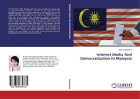Internet Media And Democratisation In Malaysia Sara Chinnasamy