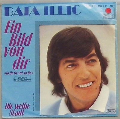 Bata Illic  ein Bild von dir (  B.A. Robertson to be or not to be )