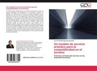 Un Modelo De Servicio PráCtico Para La Competitividad En El Turismo Luis Fernand