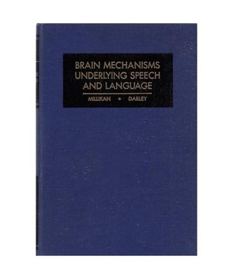 Brain Mechanisms Underlying Speech and Learning, Darley, Frederic L.
