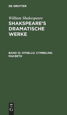 Othello. Cymbeline. Macbeth (German Edition) by Shakespeare, William [Hardcover]