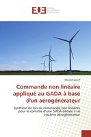 Mourad Loucif | Commande Non LinéAire Appliqué Au Gada à Base D'un...