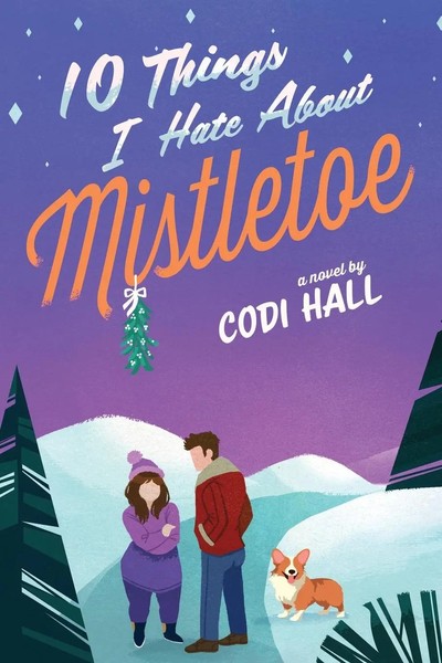 10 Things I Hate About Mistletoe A Holiday Romance Codi Hall Taschenbuch 2024-image