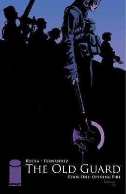 The Old Guard Book One: Opening Fire by Rucka, Greg 1534302409 FREE Shipping