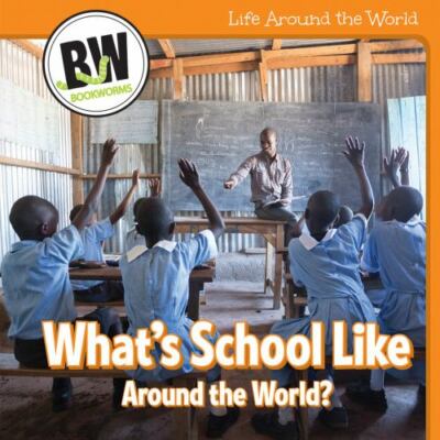 What's School Like Around the World? by Connors, Kathleen