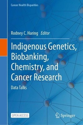 Indigenous Genetics, Biobanking, Chemistry, and Cancer Research: Data Talks by R