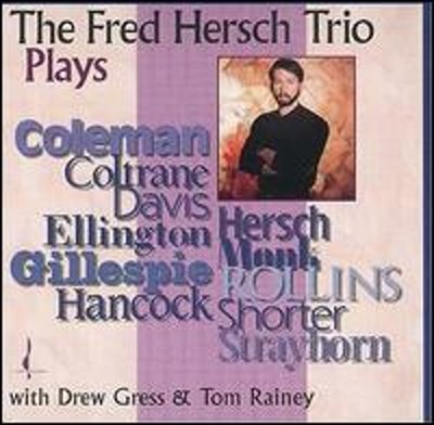 Fred Hersch Trio Plays... by Fred Hersch Trio: Used