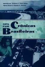 CRONICAS BRASILEIRAS (UNIVERSITY OF FLORIDA CENTER FOR By Richard A. Preto-rodas