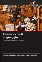 Pensare Con Il Linguaggio. La Filosofia Inversa Di Bl Whorf Castillo Taschenbuch