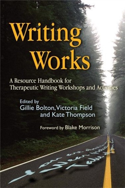 Writing Works: A Resource Handbook for Therapeutic Writing Workshops and Activi - Image 5