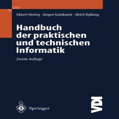Handbuch der praktischen und technischen Informatik Springer Natu