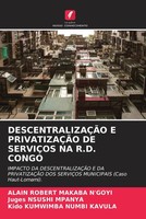 Alain Robert Makaba N'goyi (U. A.) | DescentralizaÇÃO E PrivatizaÇÃO De...