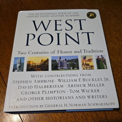 West Point : Two Centuries of Honor and Tradition by Tom Wicker (2002,...
