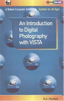 An Introduction to Digital Photography with Vista, Penfold, R. A., Used; Very Go