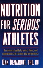 Nutrition for Serious Athletes by
