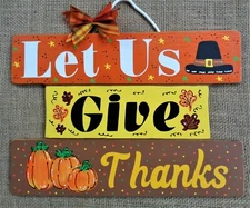 ONE-PIECE SIGN Let Us Give Thanks THANKSGIVING FALL Wall Art Door Plaque Autumn