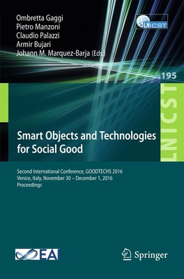 Smart Objects and Technologies for Social Good Ombretta Gaggi