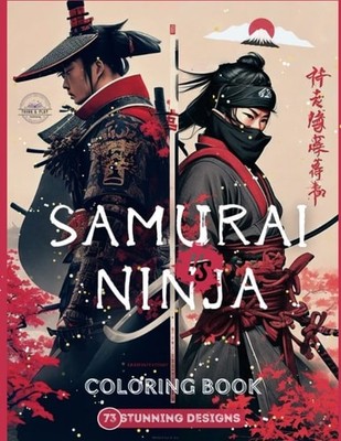 Samurai vs Ninja: The Samurai's Code versus the Ninja's Stealth. Japanese histor