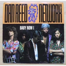 DAN REED NETWORK BABY NOW I 7" P/S UK