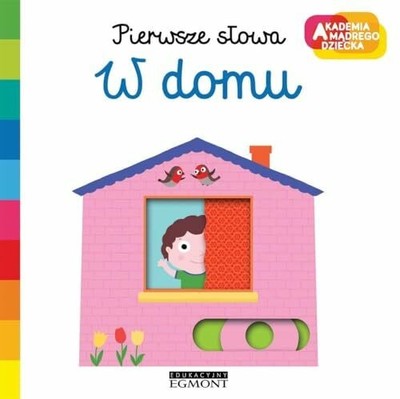 W domu. Pierwsze s?owa. Akademia mÄdrego dziecka - Nathalie Choux Buch T2