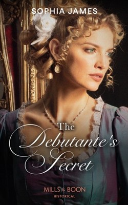 The Debutante's Secret Paperback Sophia James