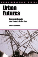 Urban Futures Economic Growth And Poverty Reduction Nabeel Hamdi Taschenbuch