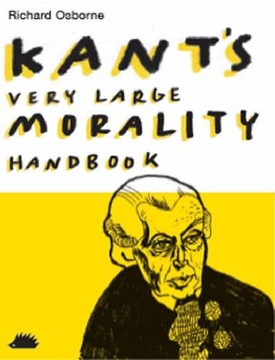 KANT'S VERY LARGE MORALITY HANDBOOK (Pocket Hedgehogs 1),Richard