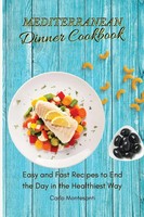Carlo Montesanti | Mediterranean Dinner Cookbook | Taschenbuch | Englisch (2021)