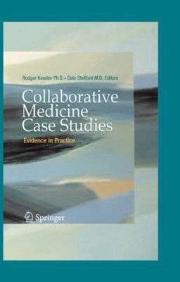 Collaborative Medicine Case Studies : Evidence in Practice, Hardcover by Kess...
