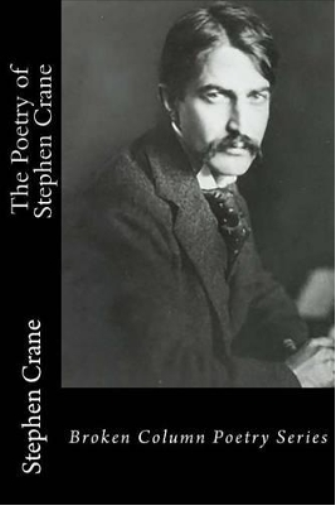 Stephen Crane Carl E Weaver The Poetry of Stephen Crane (Tascabile)