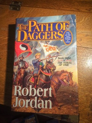 Path of Daggers Book 8 'the Wheel of Time' by Robert Jordan 1998 First Edition 