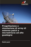 Mohit Joshi | Progettazione E Simulazione Di Array Di Antenne Patch A...