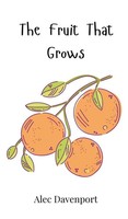 The Fruit That Grows | Alec Davenport | Buch | Englisch | 2025