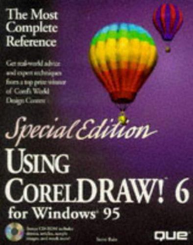Special Edition Using CorelDRAW! 6 for Windows 95 by Steve Bain (1995 ...