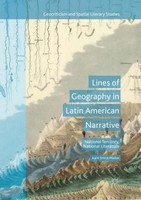 Lines Of Geography In Latin American Narrative Aarti Smith Madan