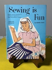 Sewing Is Fun Book by Edith Paul Singer 1958 SBS Spec.singer 7th Pb