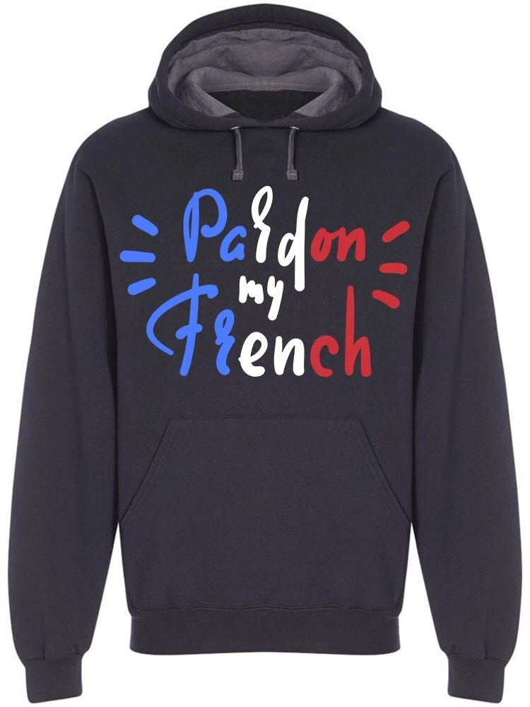 Pardon my french hoodie best sale flags