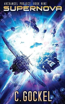 Supernova: Archangel Project. Book Nine By Tom Edwards - New Copy - 979873693...