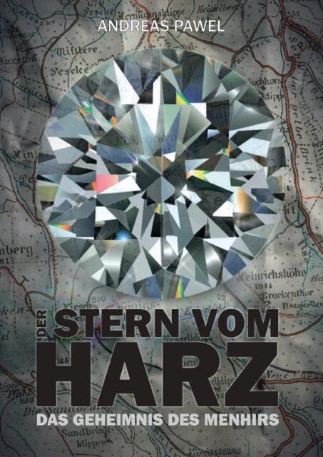 Thumbnail - Andreas Pawel / Diamantsaga Aus Dem Harz / Stern Vom Harz9783942115940
