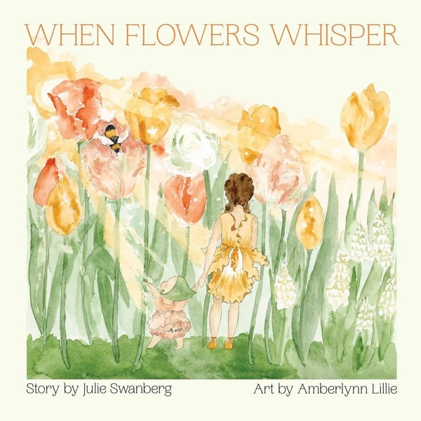 When Flowers Whisper | Julie Swanberg | Taschenbuch | Englisch | 2023-image