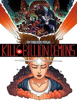 Kill 6 Billion Demons T1: Tome 1 - PARKINSON-MORGAN, Tom