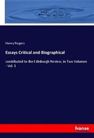Essays Critical And Biographical Henry Rogers
