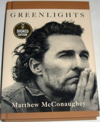 ''Green light'' SIGNED EDITION Matthew McConaughey first edition