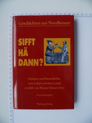 Sifft hä dann? - Geschichten aus Nordhessen